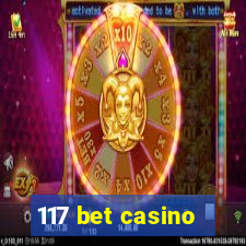 117 bet casino